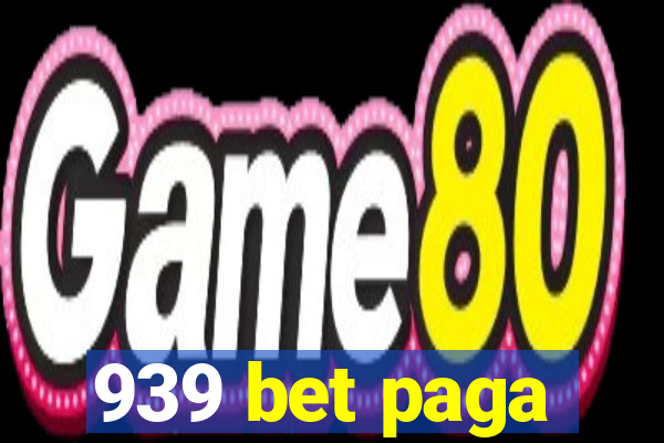 939 bet paga